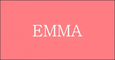 Quels sont les attributs des Emma ? (1/2)