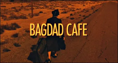 "Bagdad Café" est un long-métrage joué par Jack Nicholson.