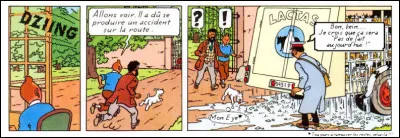 Malgré son désarroi, le pauvre laitier fait une citation, mais en belge dans le texte ! Et c'est à vous de comparaître pour la bonne réponse...