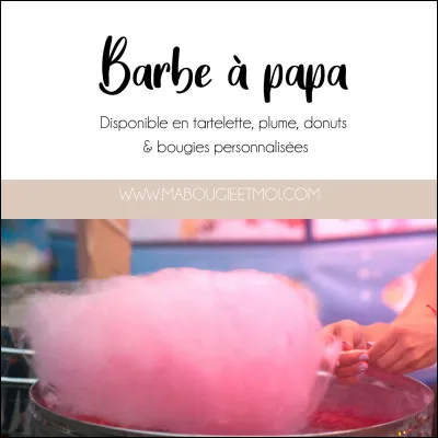 Dans quel pays la barbe à papa est-elle née ?