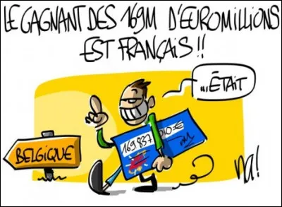 Il a joué à la loterie, et il a ... le ... !
