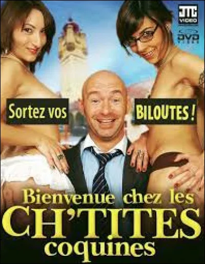 Si vous regardez ''Bienvenue chez les ch'tites coquines'', il vous faudra conna&icirc;tre le sens du mot ''biloute'' :
