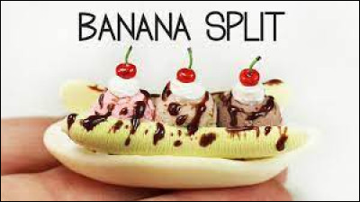 "Banana Slit" de Lio : 
"C'est le dessert
Que sert
L'abominable homme des (...)
À l'abominable enfant teenage
Un amour de dessert
Banana na na na na banana split".