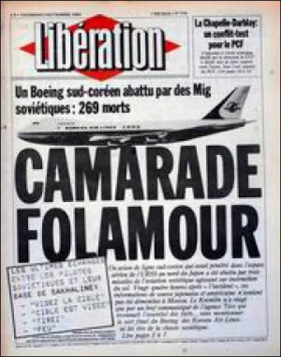 Un Boeing coréen est abattu par un avion soviétique / on écoute "Coeur de rocker" de Julien Clerc et "Africa" de Rose Laurens : c'était en ...