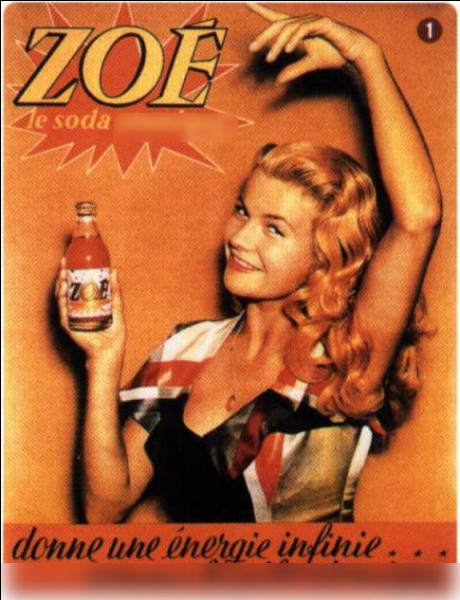 Quant à "Zoé", ce soda [...] vous donnera autant d'énergie [...]