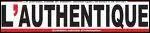  L'Authentique  est un hebdomadaire.