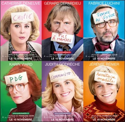 J'ai joué dans "Potiche" et "Le petit locataire". Qui suis-je ?