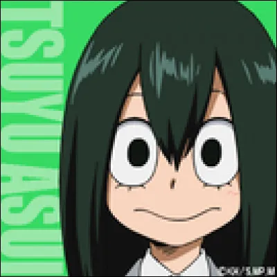 Quelle est la particularité de Tsuyu Asui ?