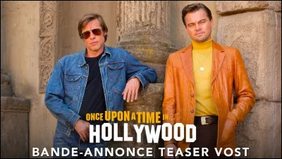 J'ai joué dans "Once upon a time... in Hollywood" et dans "Shutter Island". Qui suis-je ?