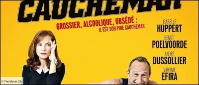 J'ai joué dans "Mon pire cauchemar" et dans "Elle".
Qui suis-je ?
