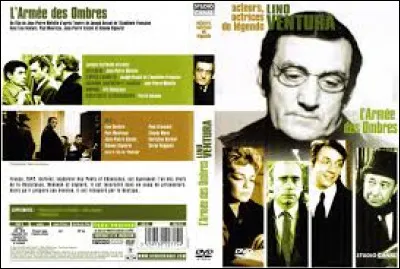 On me voit dans "L'Armée des ombres" et dans "Le Chat".
Quel est mon nom ?