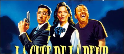 On me voit dans "La Cité de la peur" et dans "Didier".
Je m'appelle :