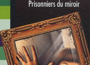 Quiz Chair de poule : Prisonniers du miroir