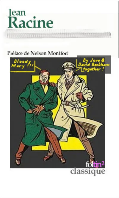 Exception à la règle : ce n'est pas Tintin qui est convoqué, mais cela n'en est que plus évident, non ?