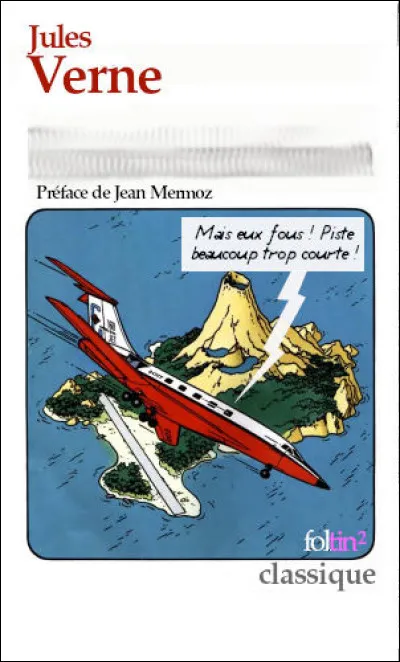 Une nouvelle de jeunesse, constituant les prémisses de "Cinq semaines en ballon"