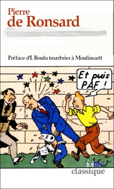 "Celuy qui gist sous cette tombe icy / Aima première une belle Cassandre / Aima seconde une Marie aussy, / Tant en amour il fut facile à prendre..." : Pour rester dans la veine classique, un(e) ...