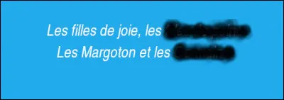 Il y en aura pour toutes : Attention seulement à la marche... de la rime !