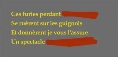 Les choses vont se préciser, surtout avec les 2 rimes retrouvées...