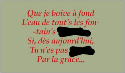 Nous en venons à l'objet central de la quête, nonobstant les 2 rimes cachées.