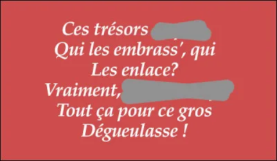 Plainte du public, qui s'évertue à la recherche des rimes...