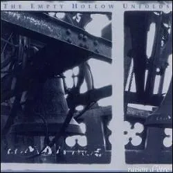 The Empty Hollow Unfolds (2000) :