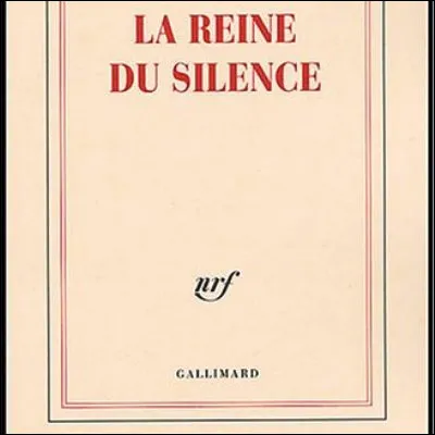Quelle &eacute;crivaine a publi&eacute; en 2004 le roman "La Reine du silence" ?