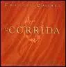 La Corrida. ' Depuis le temps que je patiente...