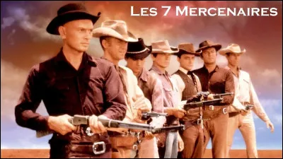 Qui est le réalisateur du long-métrage "Les Sept mercenaires" avec Yul Brynner et Steve McQueen ?