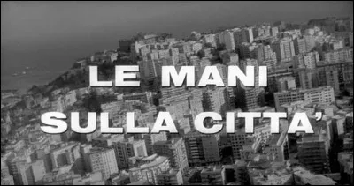 Qui a mis en scène "Main basse sur la ville" ?