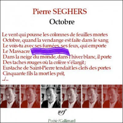 Retrouvez la rime du 4e vers (associée à celle du second) de ce poème de Pierre Seghers.