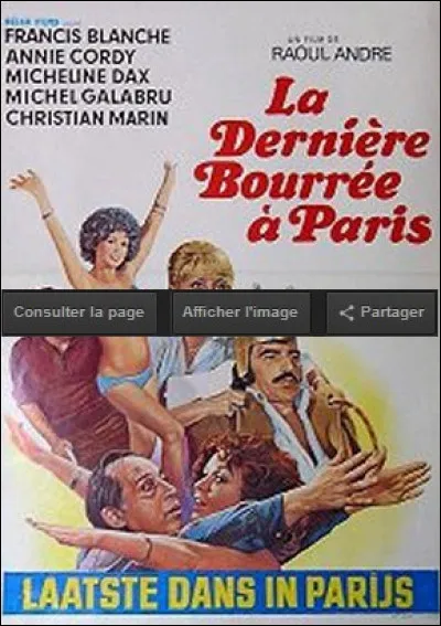 Je tiens un rôle dans "La Dernière Bourrée à Paris".
Je suis...