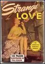 Strange Love.