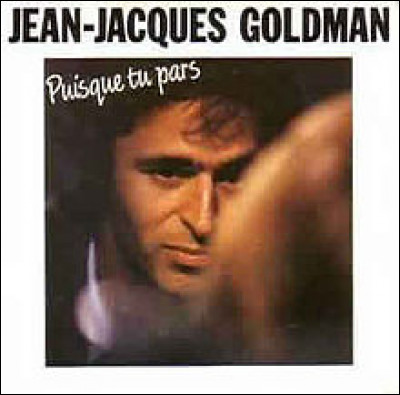 Complétez les paroles de la chanson « Puisque tu pars », par Jean-Jacques Goldman : 
"Puisqu'il n'est pas de montagne 
Au-delà des vents plus haute que les marches de l'oubli 
Puisqu'il faut apprendre 
A défaut de le comprendre..."