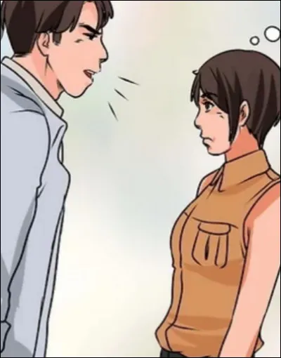 Ton amie se fait crier dessus par quelqu'un de beaucoup plus fort et grand que toi, que fais-tu ?