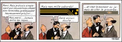 Et qui de mieux que William Shakespeare, cité par Hergé dans le texte, pour apporter une fin théâtrale - et proverbiale - à ce quiz ?