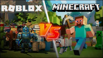 Préfères-tu Minecraft ou Roblox ?