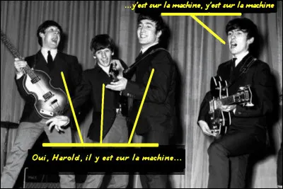 Alors que les Beatles, imperturbables, chantent encore des chansons aux textes approximatifs... Quel est celui-ci ?