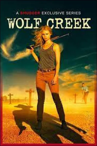 De quel pays est originaire la série "Wolf Creek" ?