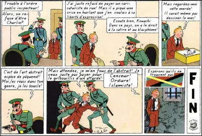 Pour Tintin, par contre, la situation est délicate, tant il a du mal à s'adapter à ce monde du "politiquement correct" ! Que craint-il que la police ne trouve ?
