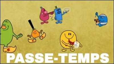 Ton passe-temps favori est :