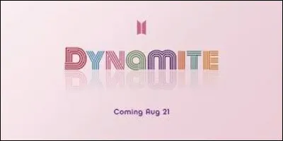 Quel boys band a cartonné avec la chanson "Dynamite" ?