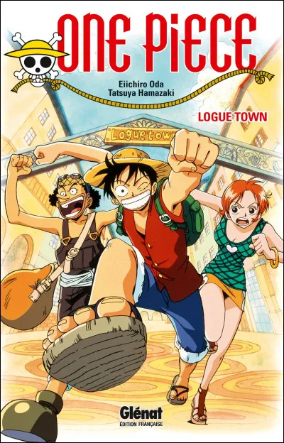 Logue Town est aussi appelé "la ville où tout commence et où tout finit" car...