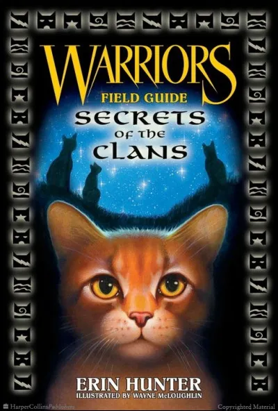 Et maintenant, les guides anglais. Qui est le chat sur "Secrets of the Clans" ?
