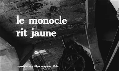Monocle : qui interprétait "Le Monocle", dans la trilogie de Georges Lautner ?