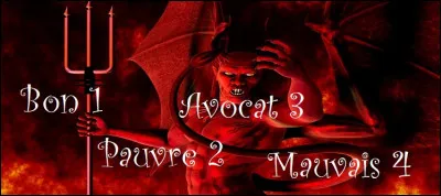 Finalement ce sujet n'est pas aussi brûlant que vous auriez pu le craindre !
En vérité, je vous le dis, il a été fait par un [...] diable au caractère souple.