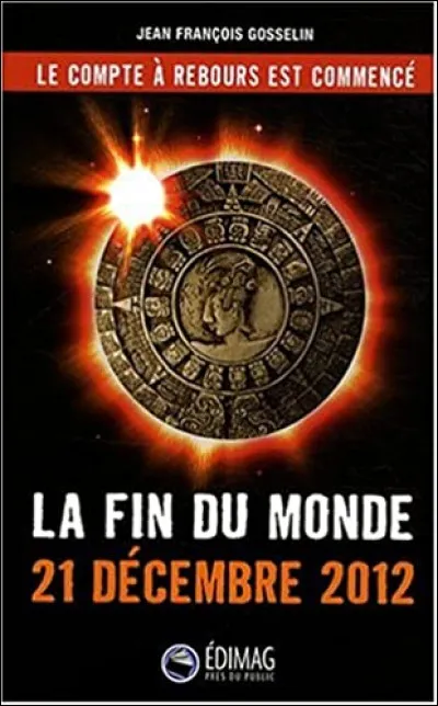 La fin du monde avait été prévue le 21 décembre 2012. On s'en souvient... Mais par qui ?