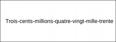 Écris en chiffres le nombre trois-cents-millions-quatre-vingt-mille-trente.