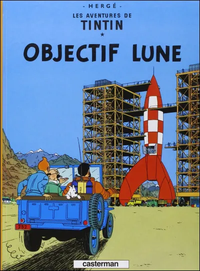 Dans "Les Aventures de Tintin", par ordre chronologique, quelle est la position du tome "Objectif Lune" ?