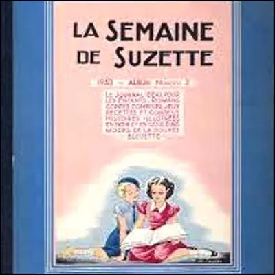 Quelle h&eacute;ro&iuml;ne cr&eacute;&eacute;e par Rivi&egrave;re et Pinchon dans la revue "La Semaine de Suzette" a pour vrai nom Anna&iuml;k Labornez ?