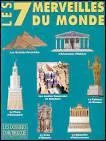Qu'est-ce qui ne fait pas partie des Sept Merveilles du monde antique ?